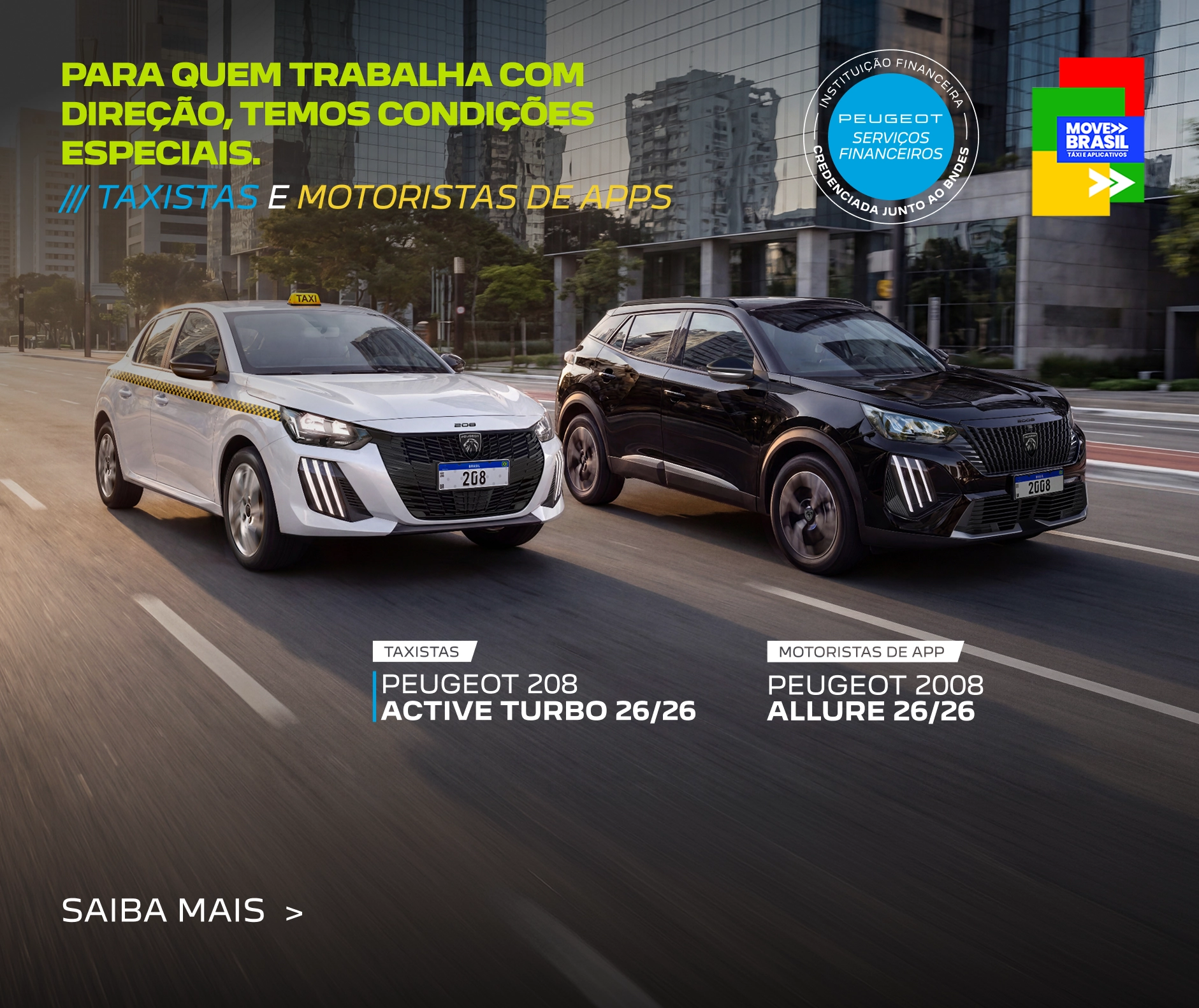 Dois Peugeots 2008, branco e preto, circulam em avenida com chamada promocional para taxistas e motoristas de aplicativo. Oferta do Peugeot 208 e 2008 para motoristas profissionais.